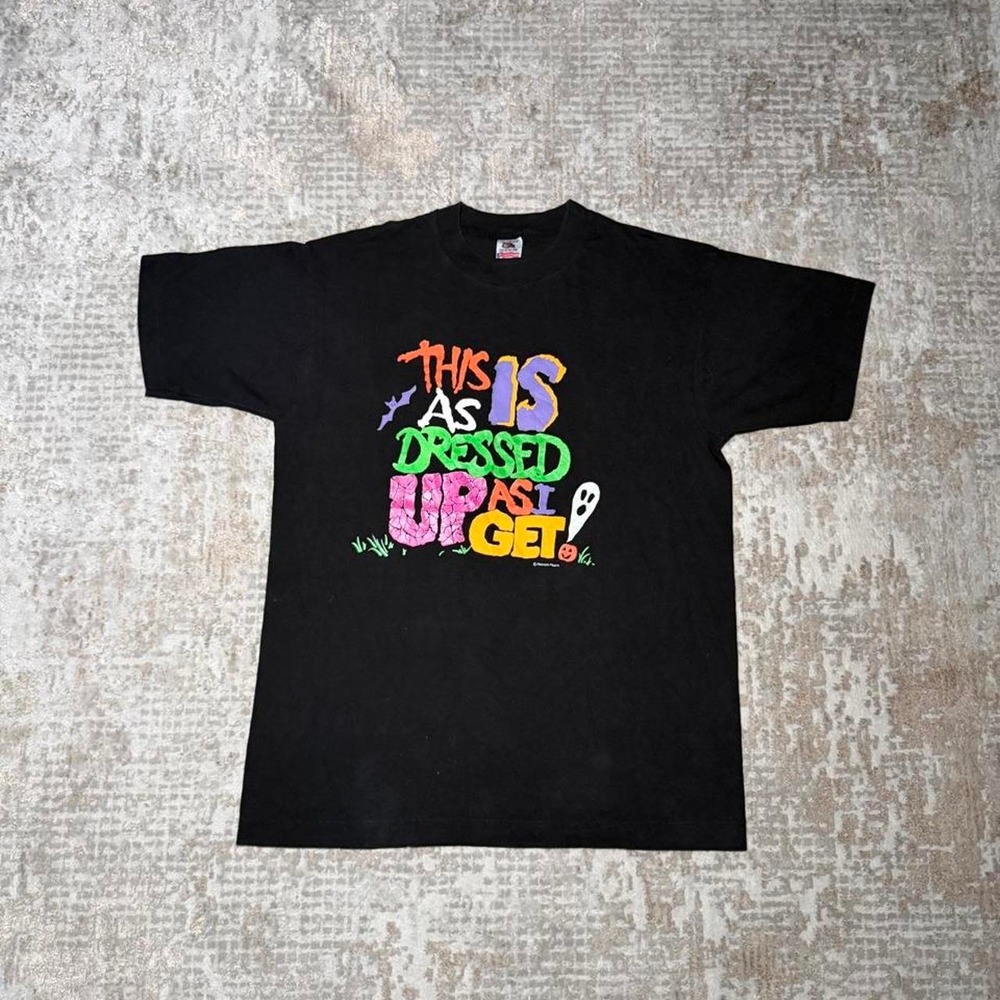 Fruit of the Loom 90s Halloween Novelty "As Dressed up as I Get!" USA Made Shirt